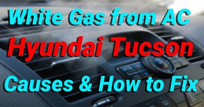 White Gas from AC Hyundai Tucson