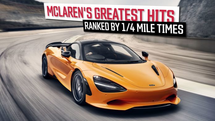 Ranking McLaren's Greatest Hits By Their 1/4 Mile Times