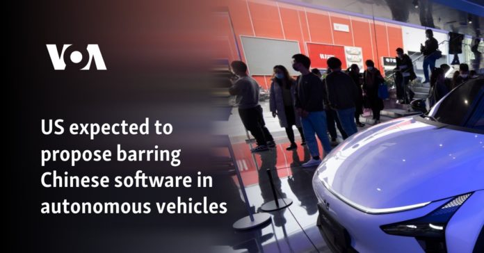 US expected to propose barring Chinese software in autonomous vehicles